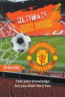 Ultimate Supporter Quiz - Manchester United (Ultimate Supporters Quiz) B0CMGRKTC1 Book Cover