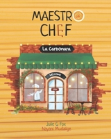 Maestro Chef: A Culinary Opera for Young Minds B0CQSLMNL3 Book Cover
