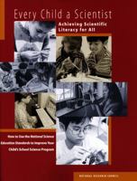 Every Child a Scientist: Achieving Scientific Literacy for All 0309059860 Book Cover