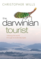 The Darwinian Tourist: Viewing the World Through Evolutionary Eyes 0199584389 Book Cover