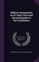 Biblical Commentary On St. Paul's First and Second Epistles to the Corinthians 1021755311 Book Cover