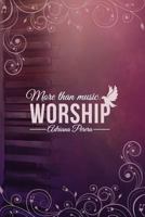 More Than Music: Worship 1981119728 Book Cover