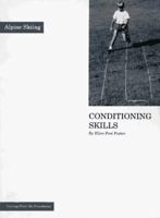 Conditioning Skills for Alpine Skiing 0964739003 Book Cover