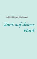 Zimt auf deiner Haut: Eine Affäre in Marokko 3837029204 Book Cover