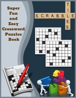 Super Fun and Easy Crossword Puzzles Book: Entertainin Puzzles Book with Solutions B093RZGH39 Book Cover