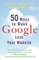 50 Ways to Make Google Love Your Web Site 1905211252 Book Cover