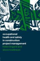 Occupational Health and Safety in Construction Project Management 1138103195 Book Cover