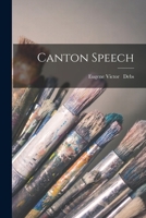 Canton Speech 101375607X Book Cover