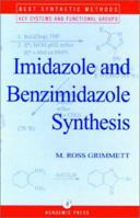 Imidazole and Benzimidazole Synthesis (Best Synthetic Methods) 0123031907 Book Cover