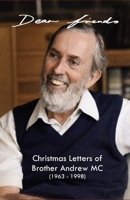 Dear Friends: Christmas Letters of Brother Andrew (1963-1998) B0H9Y9ZCDB Book Cover
