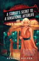 A Starlet's Secret to a Sensational Afterlife 0823453618 Book Cover