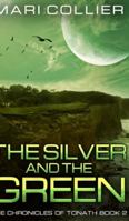 The Silver and the Green 4824117410 Book Cover