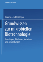 Grundwissen Zur Mikrobiellen Biotechnologie: Grundlagen, Methoden, Verfahren Und Anwendungen 3519035464 Book Cover