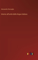 Intorno all'unità della lingua italiana (Italian Edition) 3385084741 Book Cover