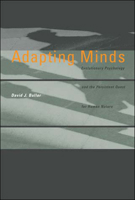 Adapting Minds: Evolutionary Psychology and the Persistent Quest for Human Nature 0262524600 Book Cover