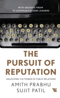 The Pursuit of Reputation: Unlocking the Power of Public Relations 9357768394 Book Cover