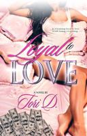 Loyal To Love 0692213023 Book Cover