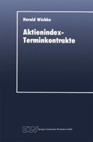 Aktienindex-Terminkontrakte: Destabilisierende Instrumente Des Portfoliomanagements? 3824400987 Book Cover