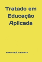 Tratado em Educação Aplicada (Portuguese Edition) B086P9BCCJ Book Cover