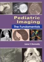 Fundamentals of Pediatric Radiology 0721690610 Book Cover