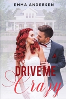 Drive Me Crazy B0F2ZSZ857 Book Cover