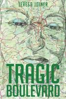 Tragic Boulevard 1684093163 Book Cover