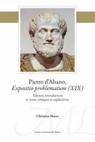 Pietro d'Abano, Expositio problematum (XIX): Édition, introduction et notes critiques et explicatives 9462702772 Book Cover