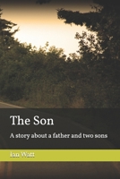 The Son: A story about a father and two sons B0GTPZDV8B Book Cover