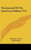 The Journal Of The American Folklore V15 1428629548 Book Cover