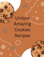 Unique Amazing Cookies Recipes B0BZ1PBRFB Book Cover