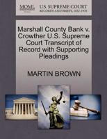 Marshall County Bank v. Crowther U.S. Supreme Court Transcript of Record with Supporting Pleadings 1270300423 Book Cover