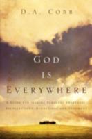 God is Everywhere 1414110545 Book Cover