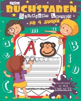 Erste Buchstaben Schreiben Lernen ab 4 Jahre: Vorschule Übungshefte Ab 4 Jahre Für Junge Und Mädchen - Buchstaben von Aa - Zz Lernen - Inkl. Umlaute Ä B0882PB66Q Book Cover