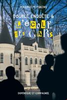 DOUBLE ENQUETE A L'ECOLE DES GARS 2898205338 Book Cover
