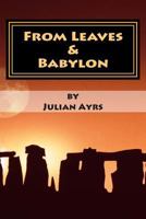 From Leaves & Babylon: A Collection of Poems 1492845752 Book Cover