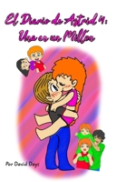 El Diario de Astrid 4: Una en un Millón 1714365476 Book Cover