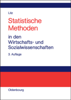 Statistische Methoden in Den Wirtschafts- Und Sozialwissenschaften 3486273361 Book Cover