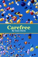 Carefree 1979452784 Book Cover