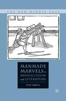 Manmade Marvels in Medieval Culture and Literature 1349535028 Book Cover