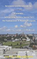Incorporating Business Success Vol 1: The Fundamentals to Building Prosperity B0FLTZCZHG Book Cover