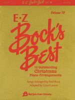 EZ Bock's Best - Volume 4: 10 Outstanding Christmas Piano Arrangements 0634084844 Book Cover
