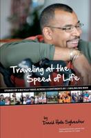 Traveling at the Speed of Life 0983710015 Book Cover