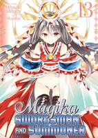Magika Swordsman and Summoner Vol. 13 1645055027 Book Cover