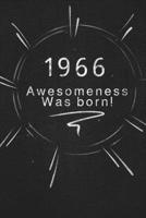 1966 awesomeness was born.: Gift it to the person that you just thought about he might like it 1678871486 Book Cover