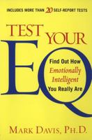 Test Your EQ: Find out How Emotionally Intelligent You Really Are 0749925086 Book Cover
