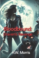 Bloodbound: Draven's Revenge (The Bloodbound saga) B0FB2JVG5V Book Cover