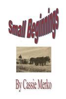 Small Beginnings 1475086962 Book Cover