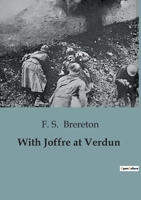 With Joffre at Verdun B0CK69BHBW Book Cover