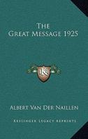 The Great Message 1925 1417982691 Book Cover