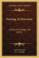 Deering At Princeton; A Story Of College Life 9354368026 Book Cover